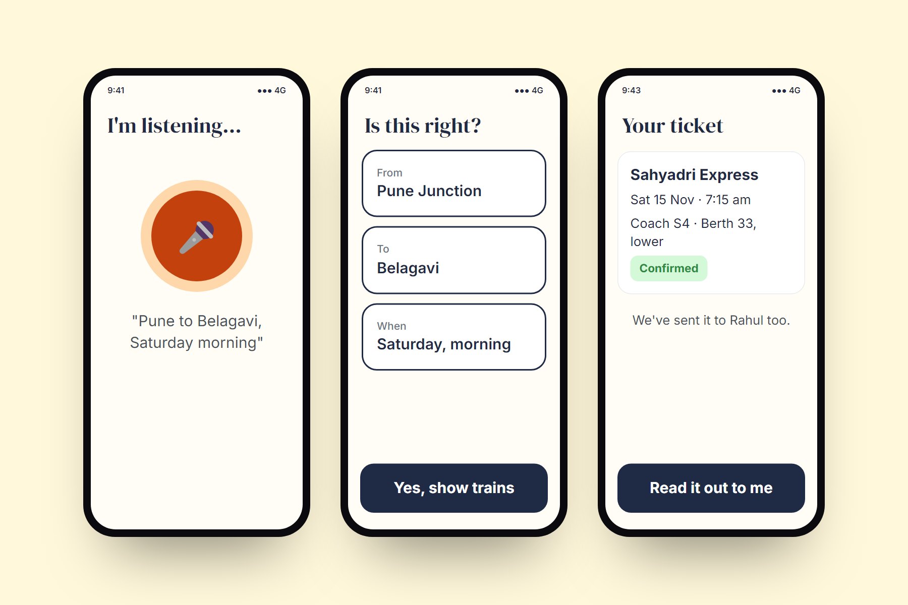 Three screens: I'm listening, is this right, and your ticket